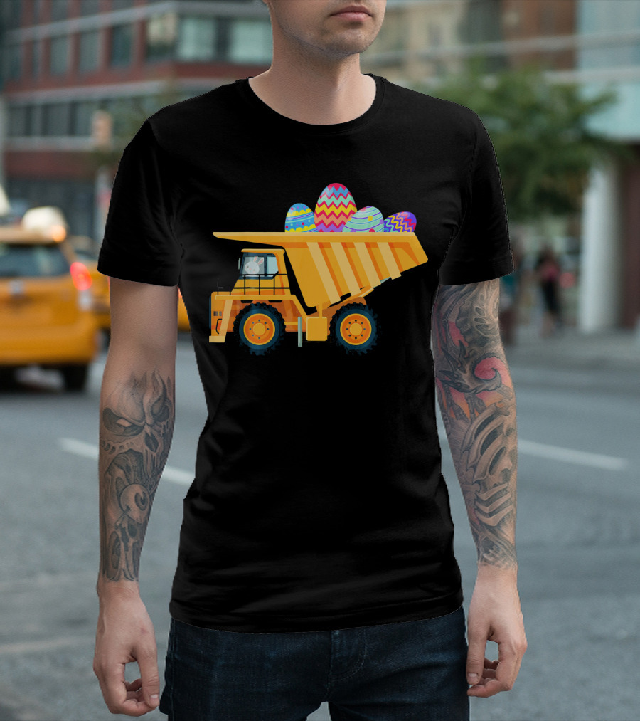 Easter Day Dump Truck With Colorful Eggs And Bunny Driver T-Shirt