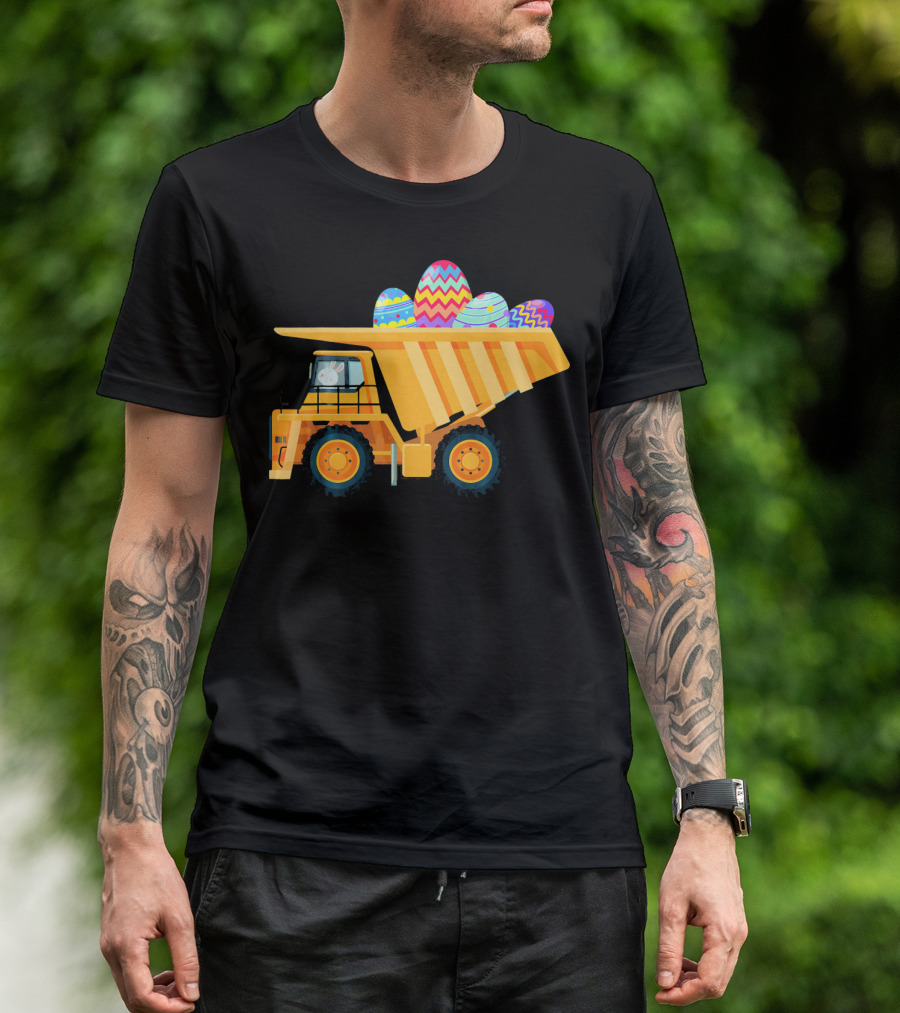 Easter Day Dump Truck With Colorful Eggs And Bunny Driver T-Shirt