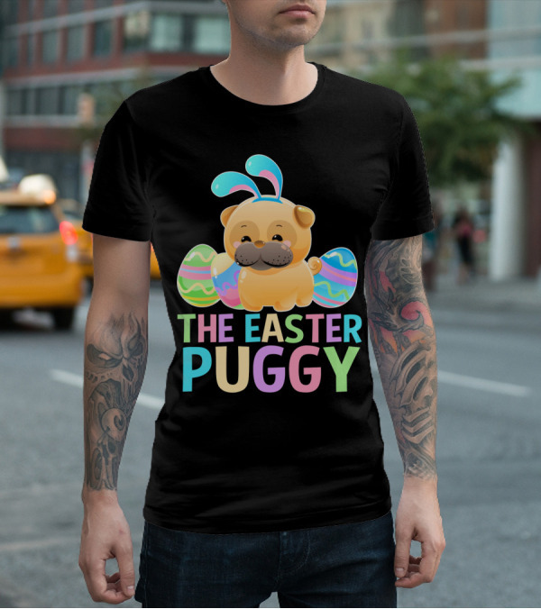 The Easter Puggy Pug Dog With Bunny Ears And Colorful Eggs T-Shirt