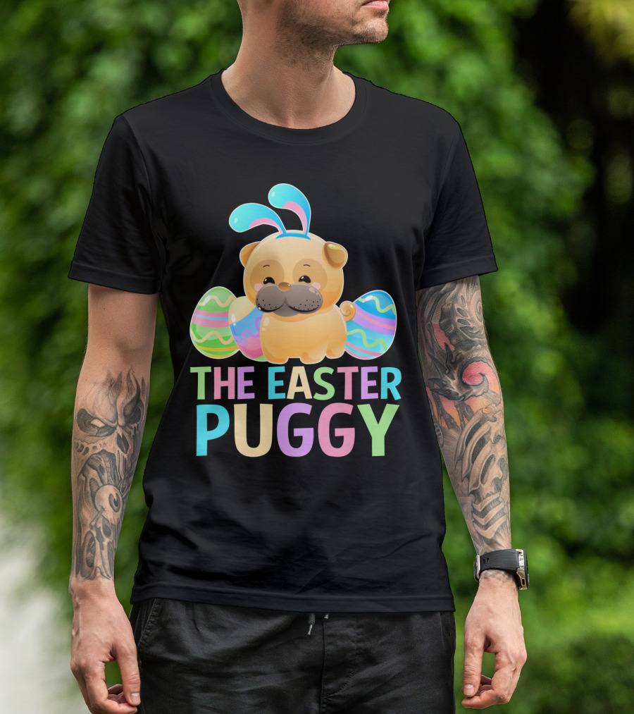 The Easter Puggy Pug Dog With Bunny Ears And Colorful Eggs T-Shirt
