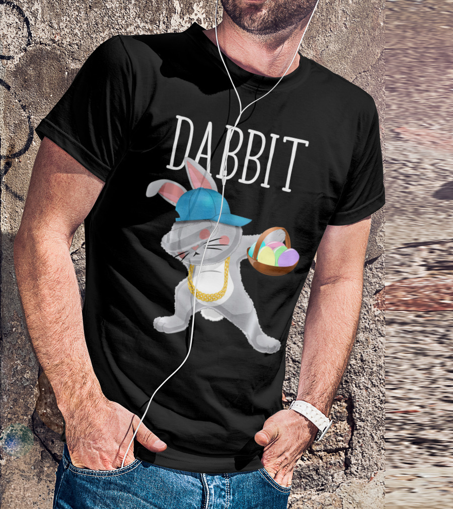 Dabbit Dabbing Easter Bunny With Hip Hop Style And Basket Of Eggs T-Shirt