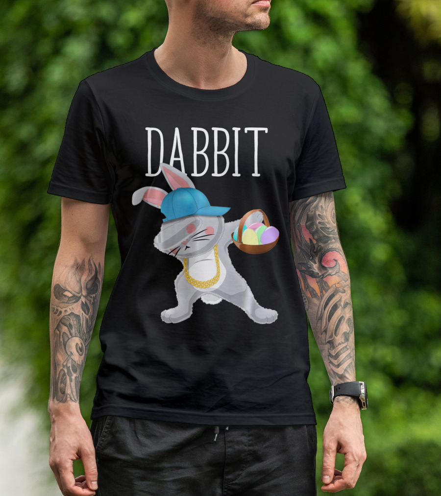 Dabbit Dabbing Easter Bunny With Hip Hop Style And Basket Of Eggs T-Shirt