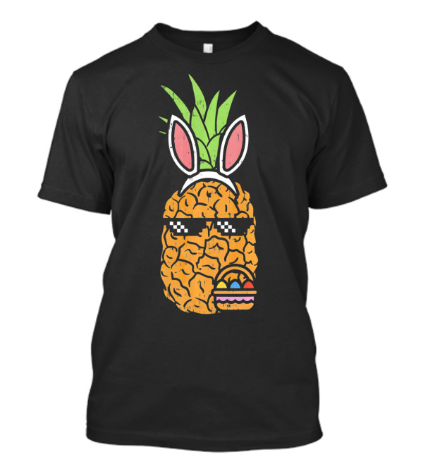 Cool Pineapple Easter Bunny Thug With Sunglasses And Eggs T-Shirt