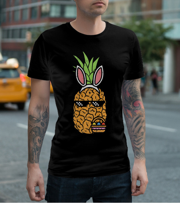 Cool Pineapple Easter Bunny Thug With Sunglasses And Eggs T-Shirt