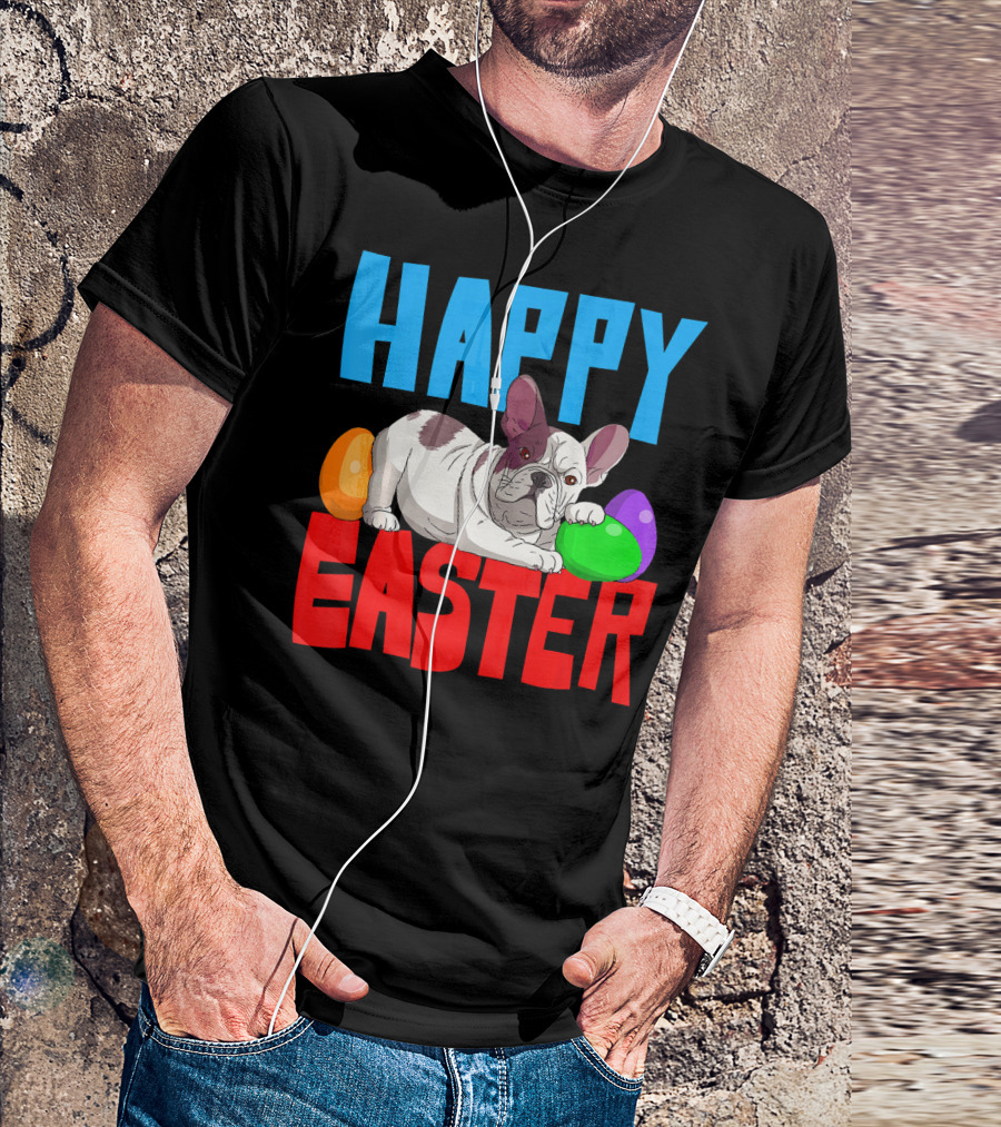 Happy Easter French Bulldog With Colorful Eggs T-Shirt