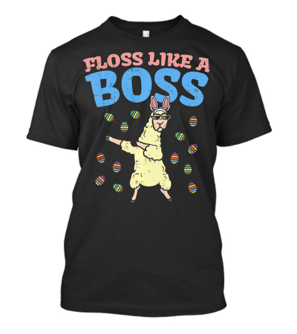 Floss Like A Boss Easter Llama Dancing With Bunny Ears And Colorful Eggs T-Shirt