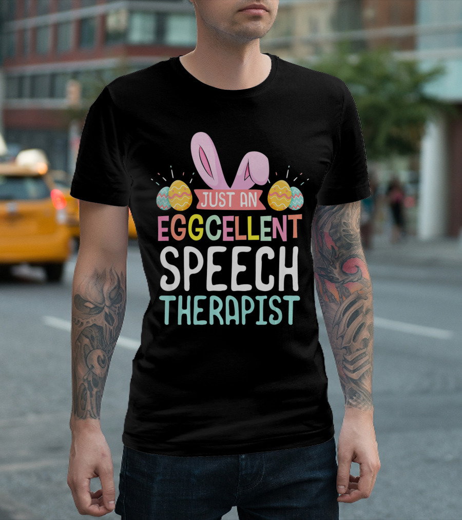 Just an Eggcellent Speech Therapist T-Shirt