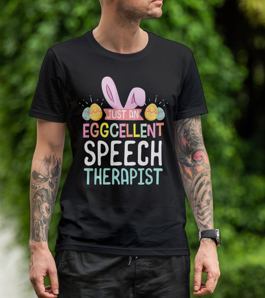 Just An Eggcellent Speech Therapist T-Shirt