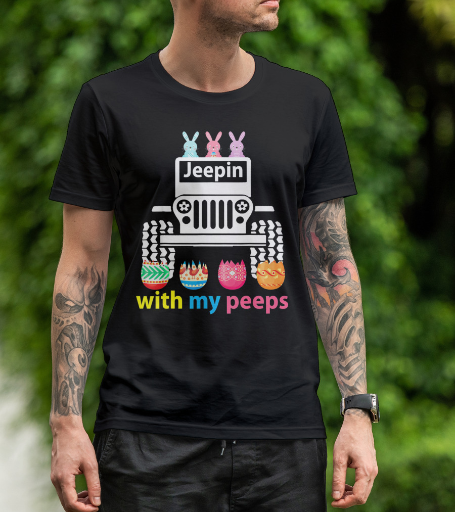 Jeepin With My Peeps Rabbit Riding Jeep Easter Eggs T-Shirt