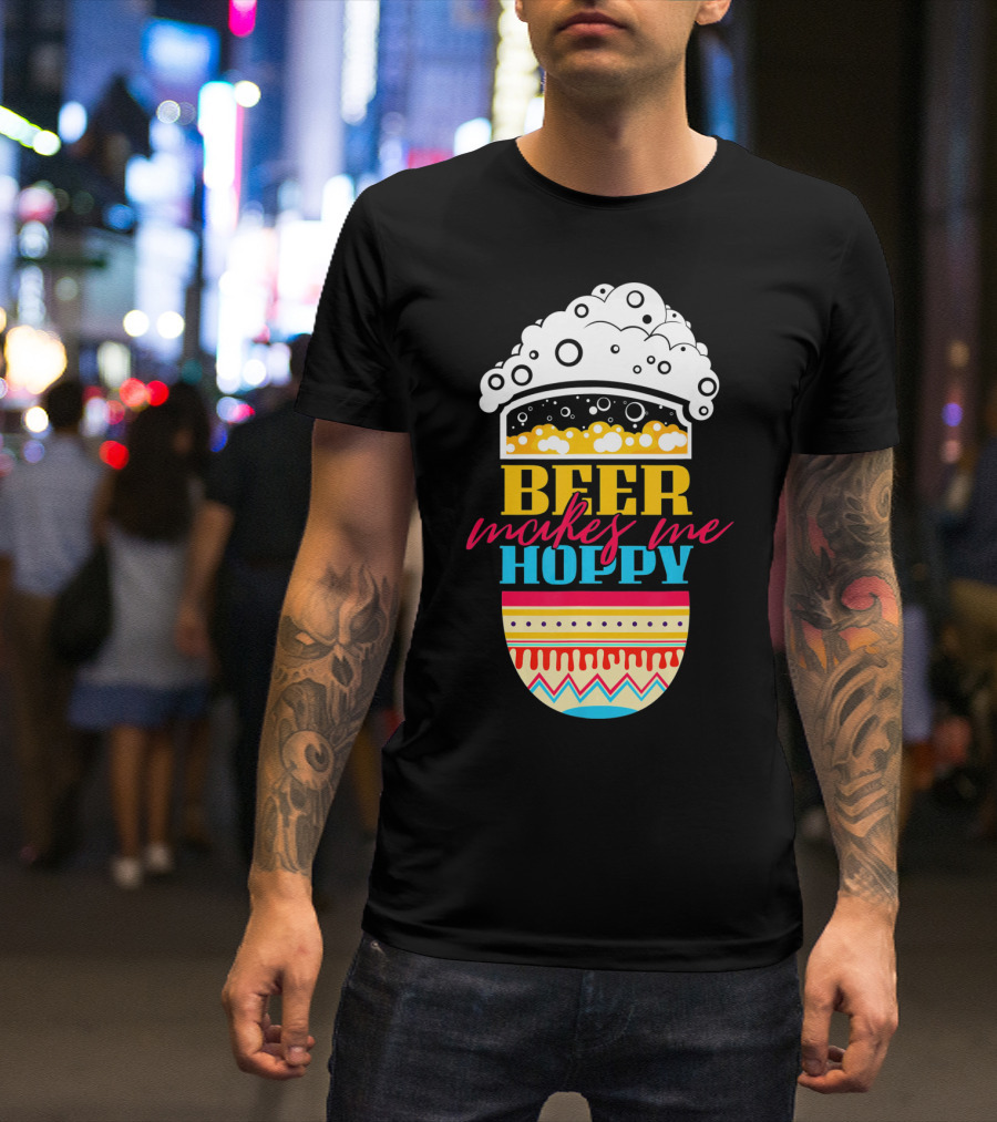 Beer Makes Me Hoppy Easter Egg Beer Foam T-Shirt