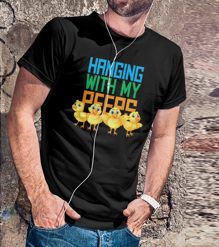 Hanging With My Peeps Easter Chicks Colors T-Shirt