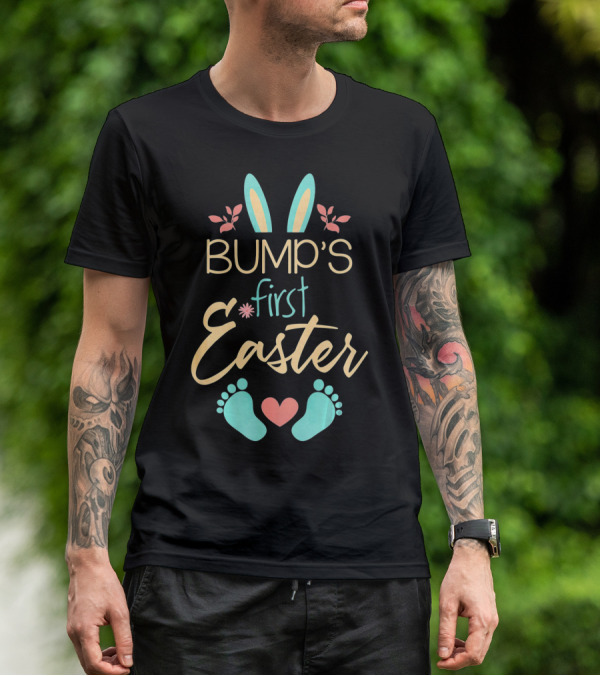 Bump's First Easter Baby Mother Happy Bunny Ears And Feet T-Shirt