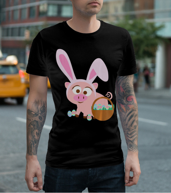 Happy Pig Bunny Ears Easter Eggs Basket T-Shirt