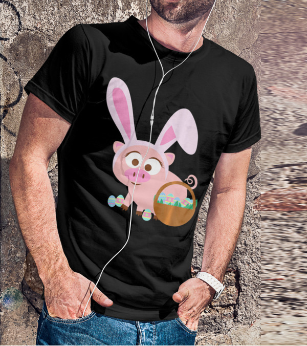 Happy Pig Bunny Ears Easter Eggs Basket T-Shirt