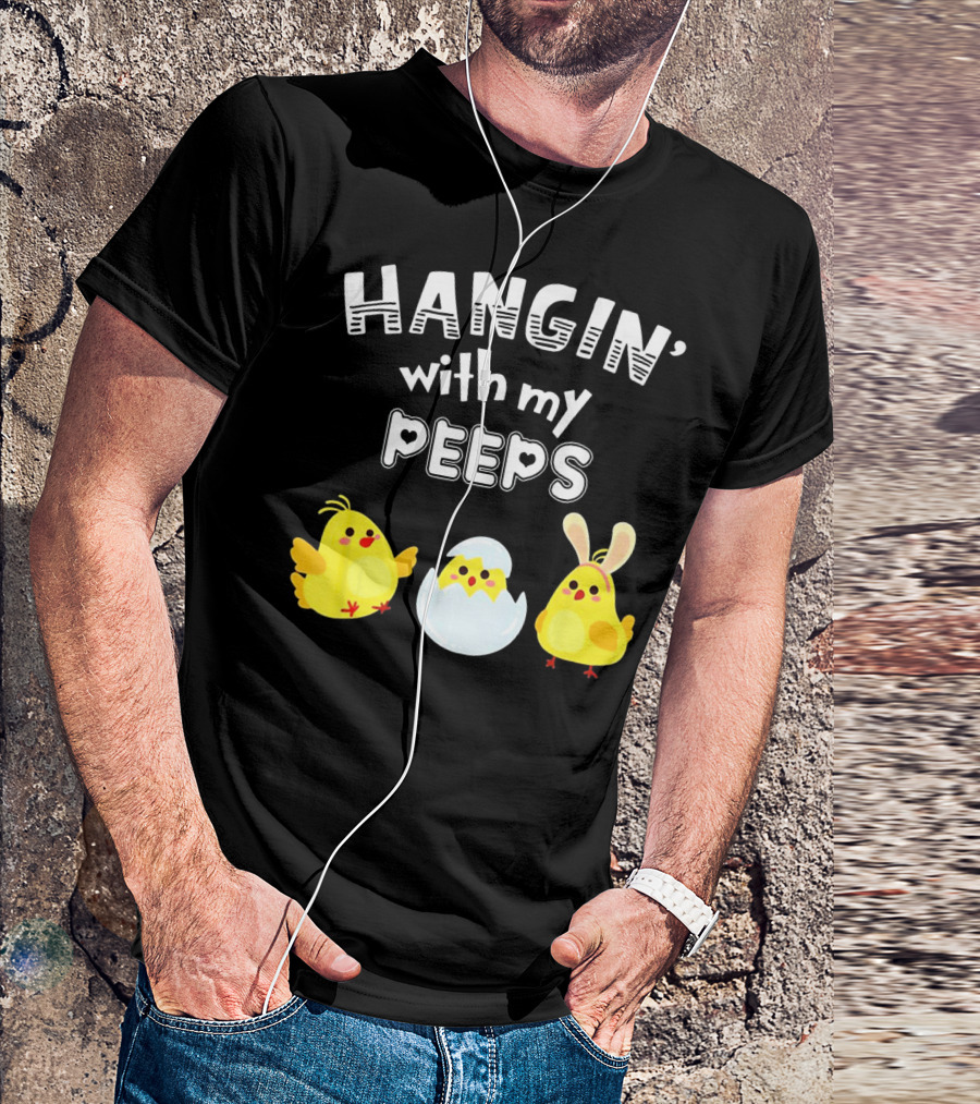 Hangin' With My Peeps Cute Chickens And Bunny T-Shirt