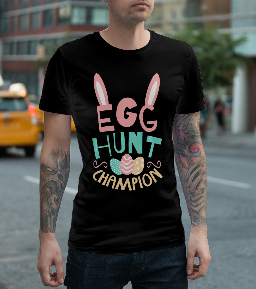 Egg Hunt Champion Easter Bunny Ears and Colorful Eggs T-Shirt