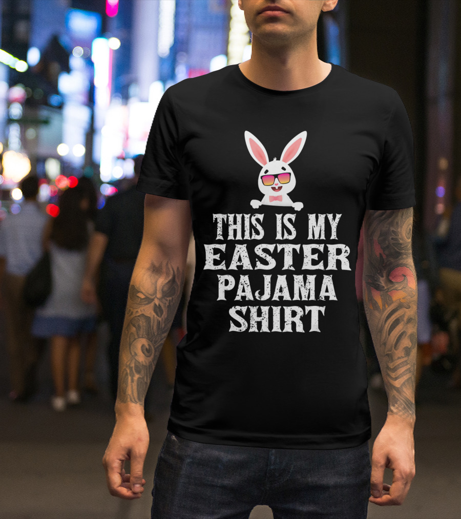 This Is My Easter Pajama Shirt Bunny Sunglasses T-Shirt