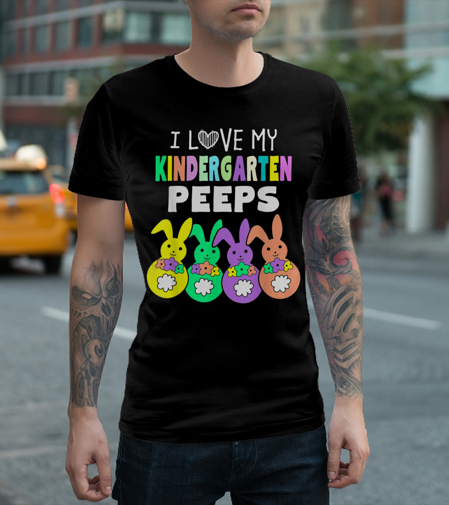 I Love My Kindergarten Peeps Happy Easter Bunnies T-Shirt
