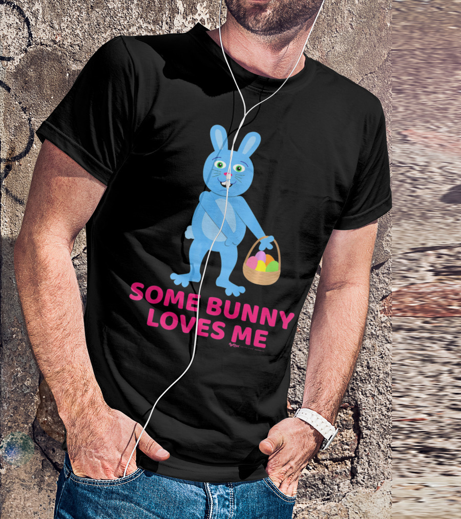Some Bunny Loves Me Easter Basket Blue Bunny T-Shirt