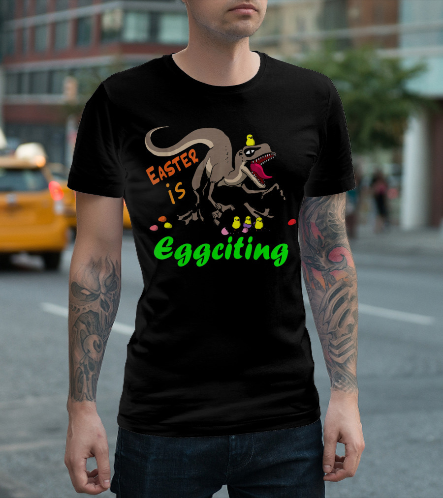 Easter is Eggciting Raptor Dinosaur with Chicks and Eggs T-Shirt