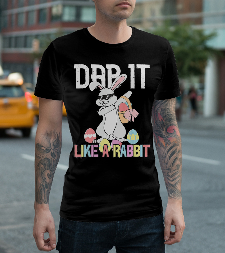 Dab It Like a Rabbit Easter Bunny T-Shirt