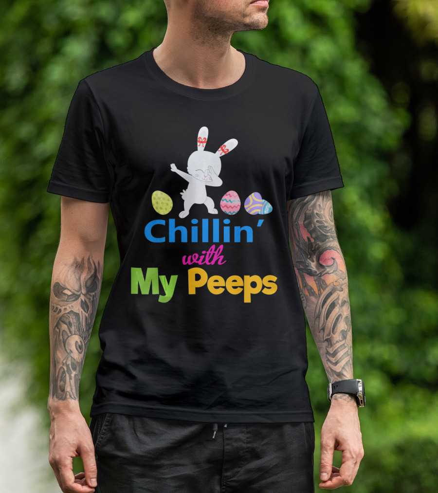 Chillin With My Peeps Dabbing Bunny Easter Eggs T-Shirt