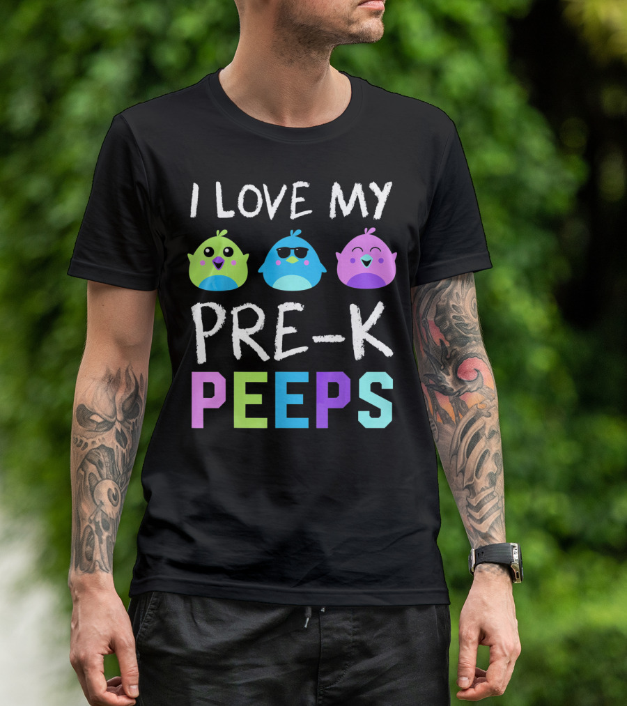 I Love My Pre K Peeps Colorful Easter Chicks Teacher T-Shirt