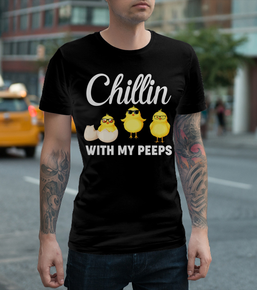 Chillin With My Peeps Easter Chicks With Glasses and Eggshell T-Shirt