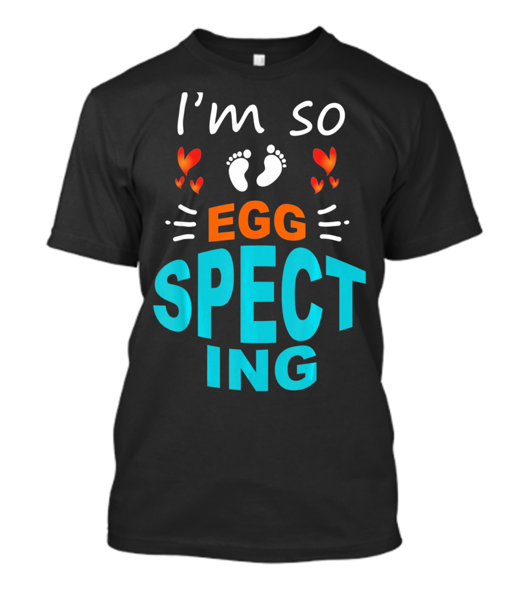 I'm So Egg Specting Pregnancy Announcement T-Shirt