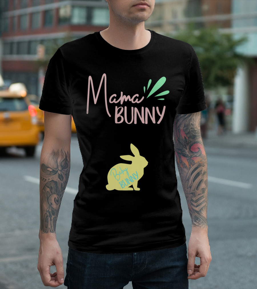 Mama Bunny Baby Bunny Easter T-Shirt