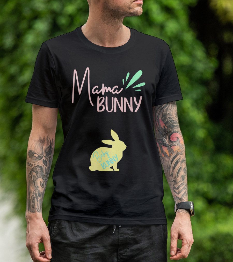 Mama Bunny Baby Bunny Easter T-Shirt