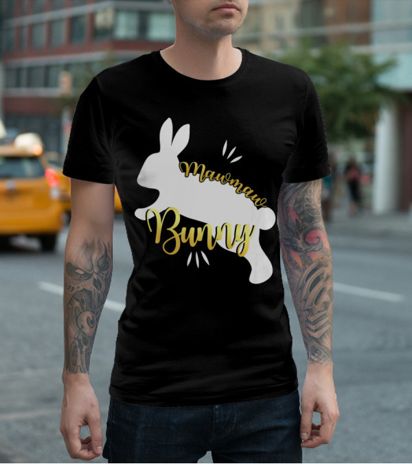 Mawmaw Bunny Easter Funny Cute Bun T-Shirt