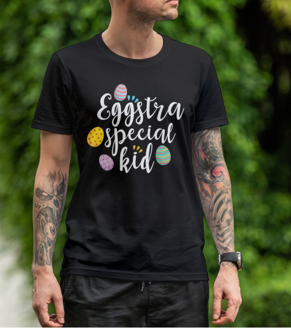Eggstra Special Kid Easter Eggs T-Shirt
