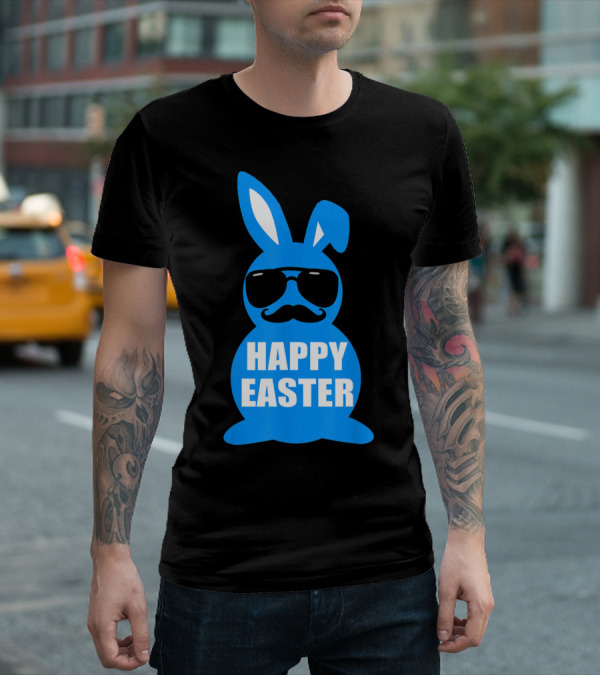 Happy Easter Bunny With Sunglasses And Mustache T-Shirt