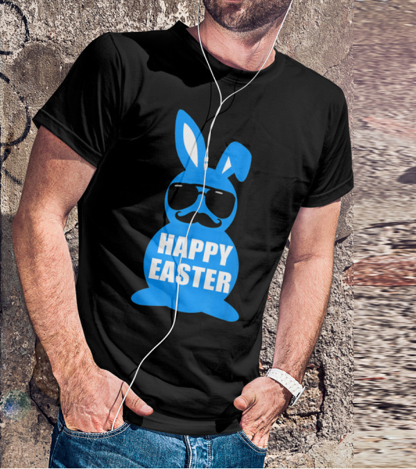 Happy Easter Bunny With Sunglasses And Mustache T-Shirt