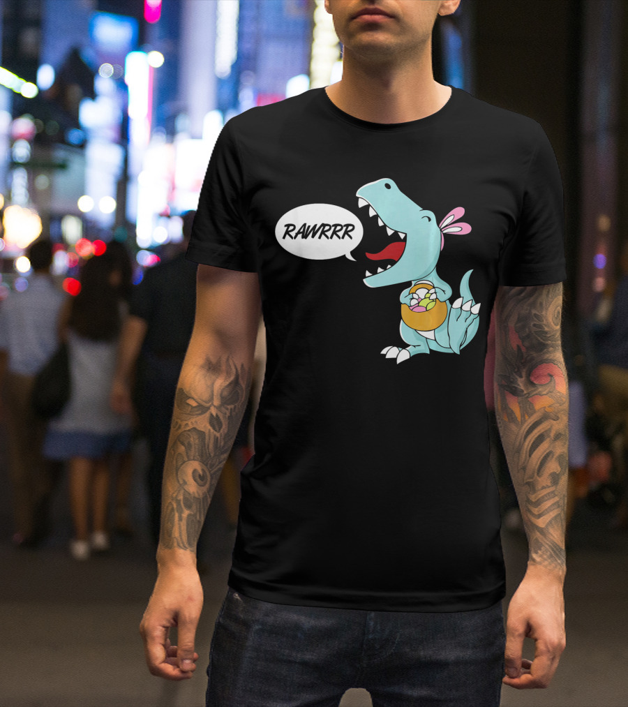 Rawrrr Bunnysaurus Rex Easter Dinosaur With Basket T-Shirt