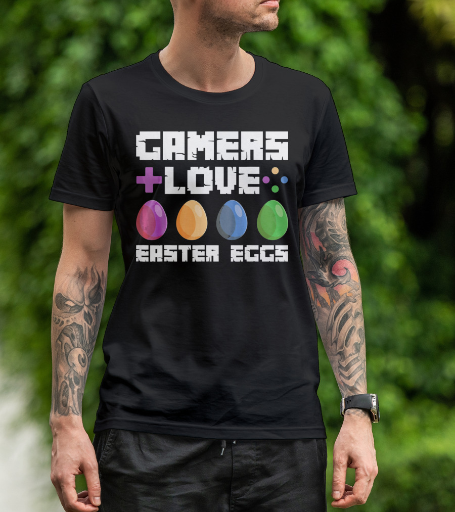GAMERS LOVE PLUS EASTER EGGS WITH COLORFUL EGGS AND GAME SYMBOLS T-Shirt