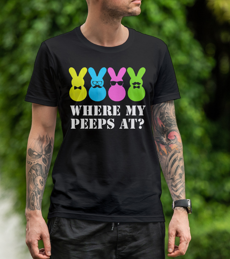 Where My Peeps At Easter Bunny Colorful Bowtie Glasses Moustache Spectacles T-Shirt