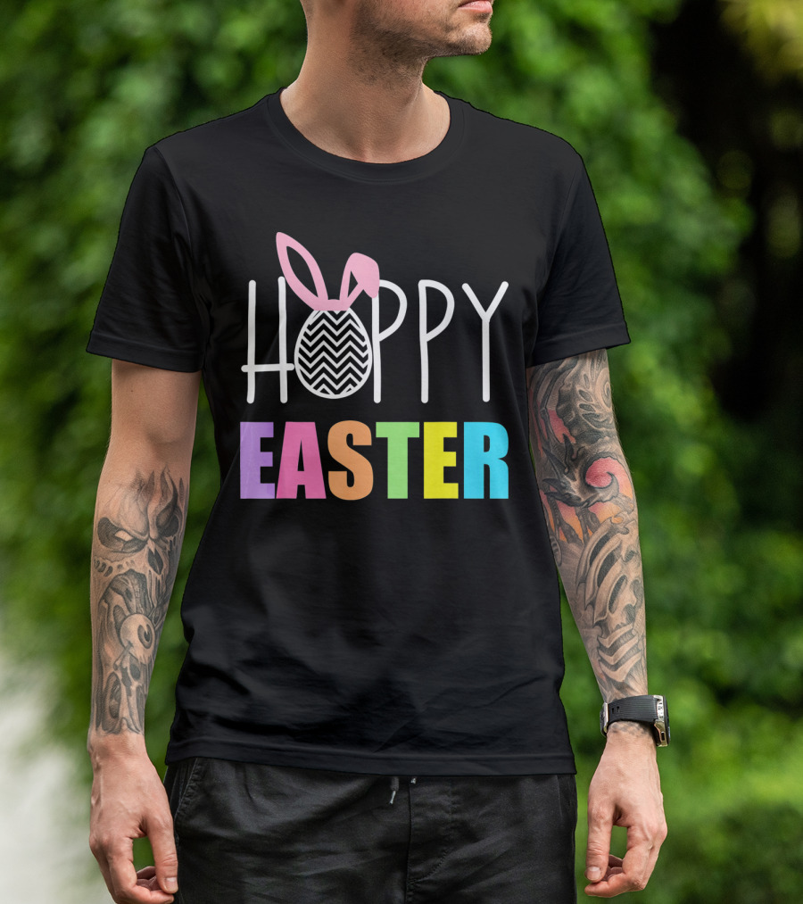 Hoppy Easter Happy Easter With Colorful Text And Bunny Egg T-Shirt