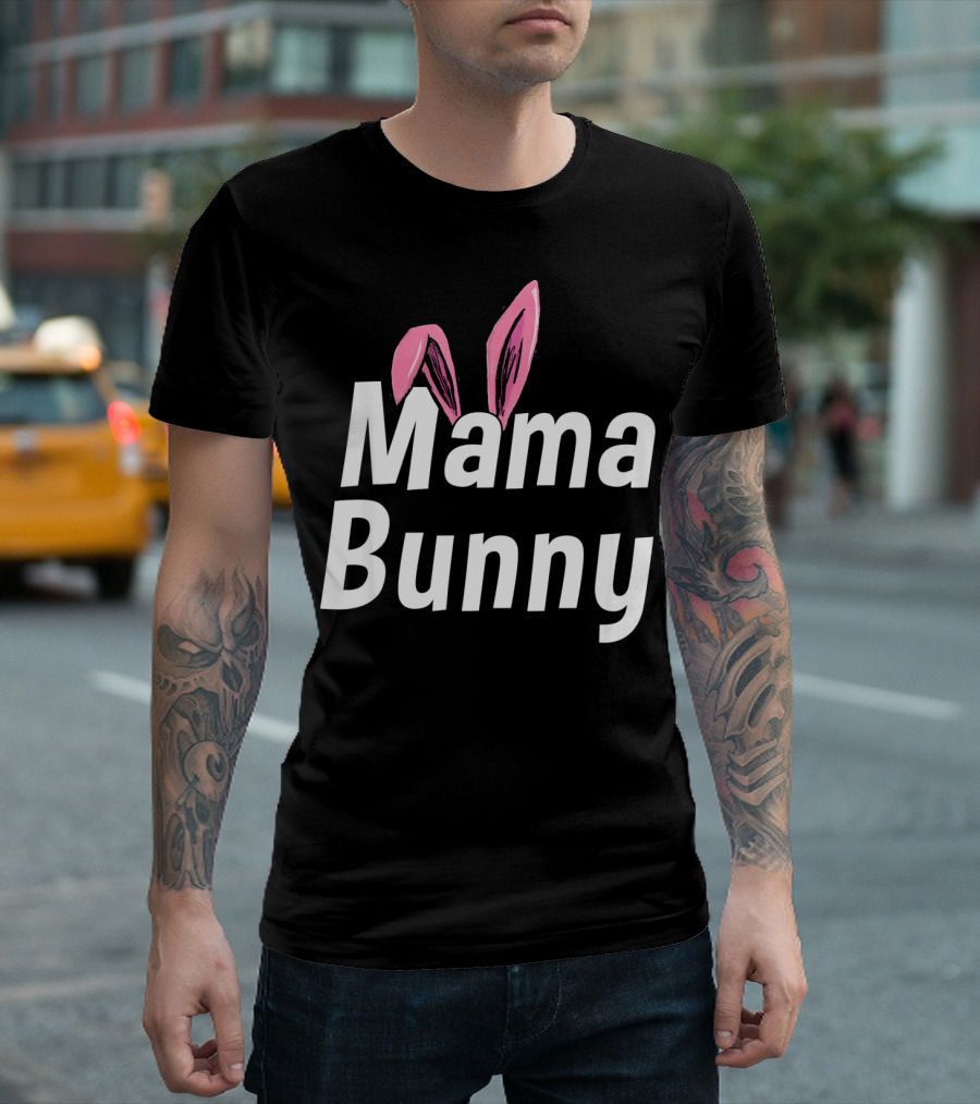 Mama Bunny Cute Ears T-Shirt