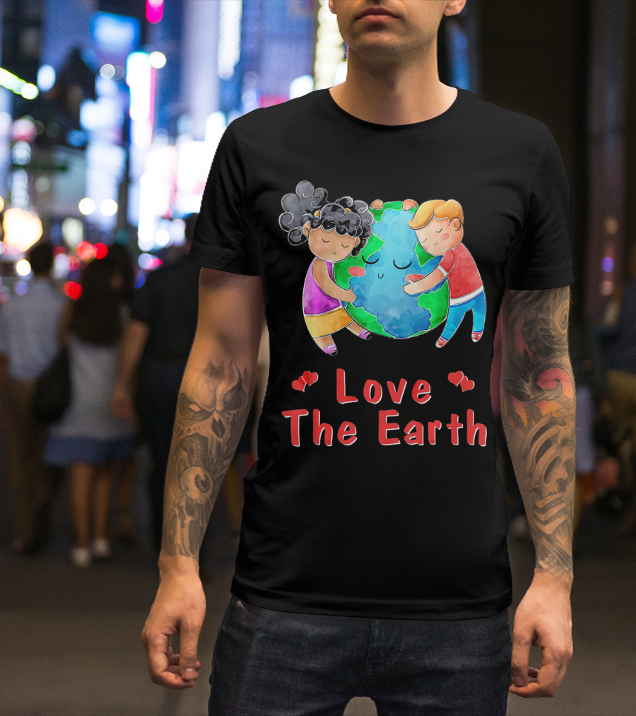 Love The Earth Children Hugging Globe T-Shirt