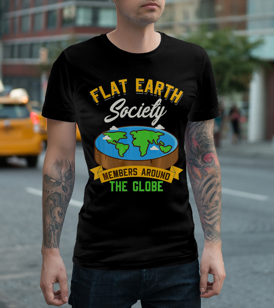 Flat Earth Society Members Around The Globe T-Shirt
