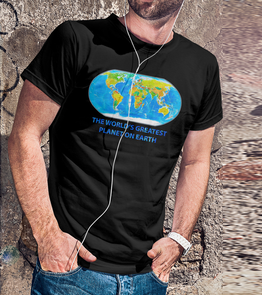 THE WORLD'S GREATEST PLANET ON EARTH MAP T-Shirt