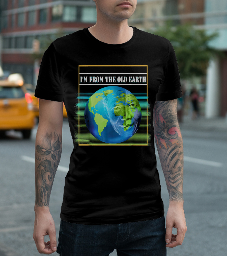 Mandela Effect I'm From The Old Earth T-Shirt
