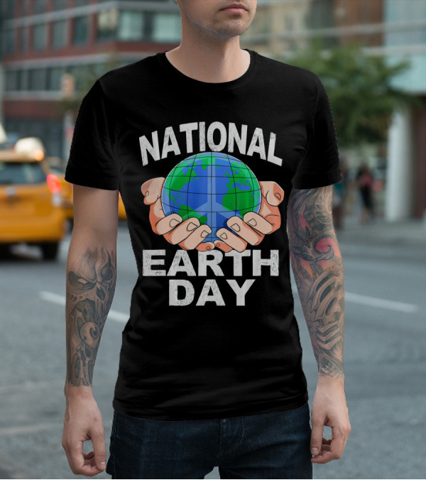 National Earth Day Nature Hands Holding Globe April T-Shirt