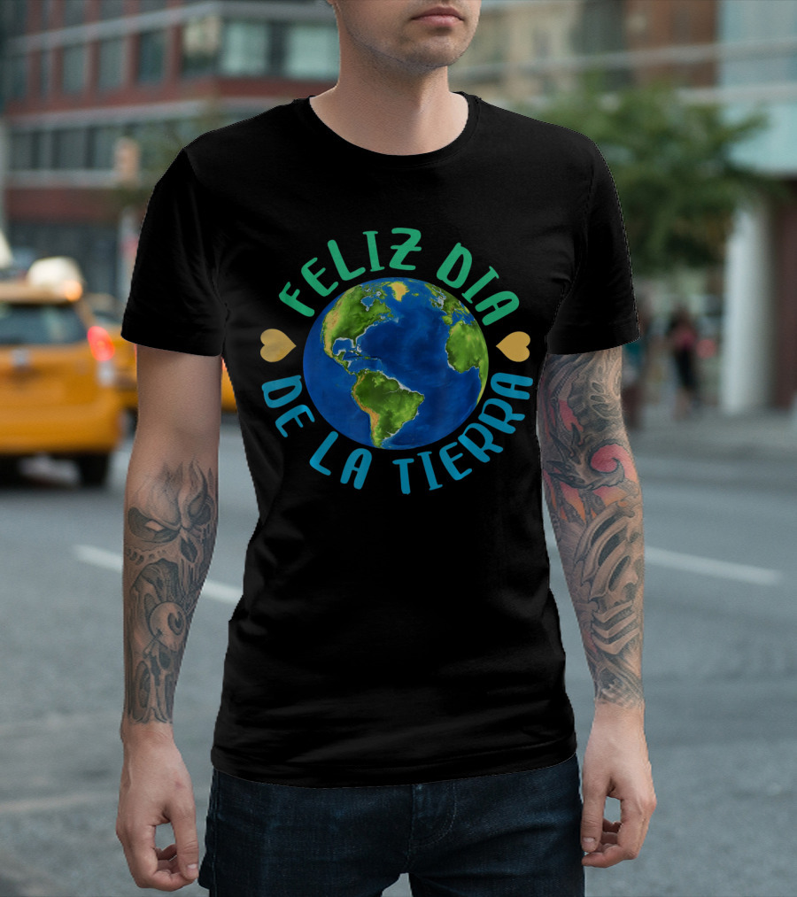 Feliz Dia De La Tierra Earth Globe with Hearts T-Shirt