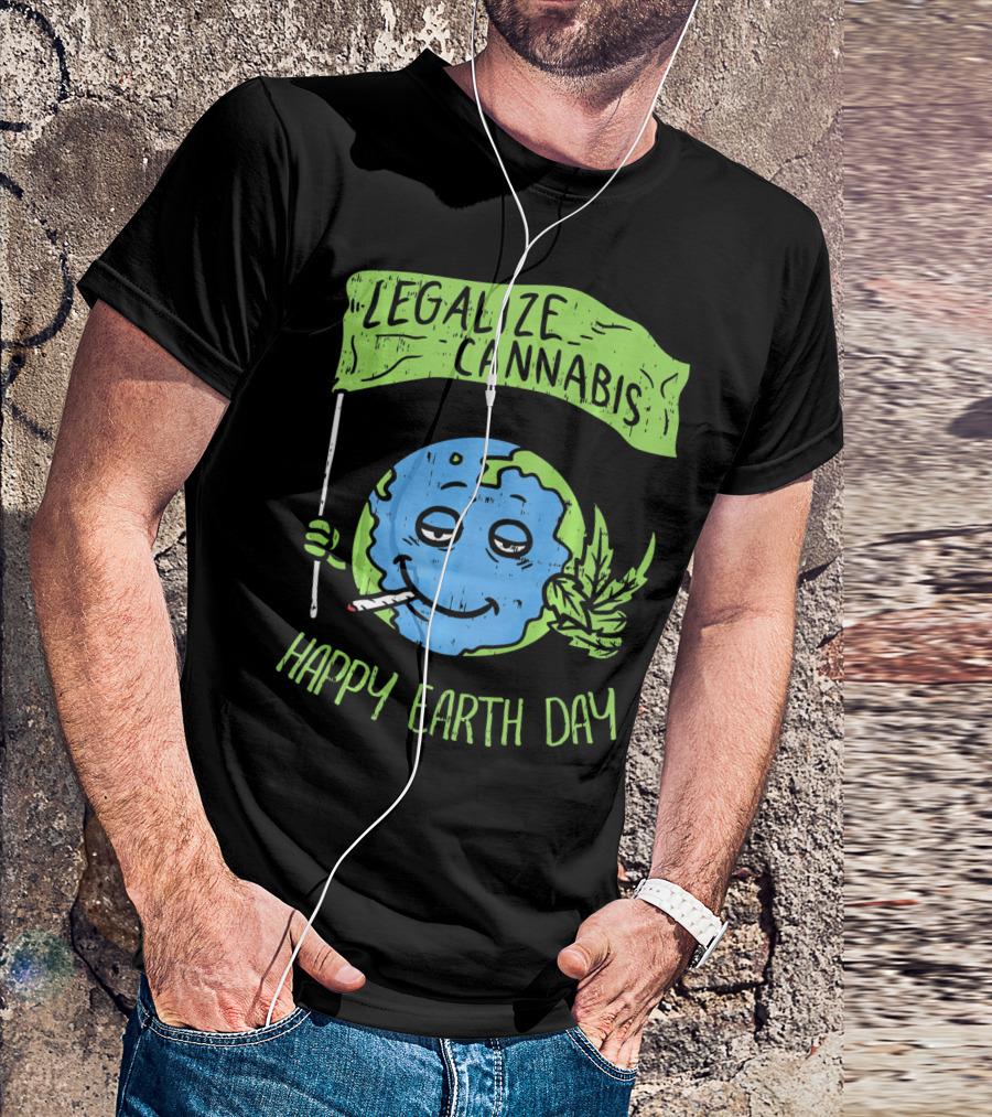 Legalize Cannabis Happy Earth Day Smoky Globe Holding Leaf T-Shirt