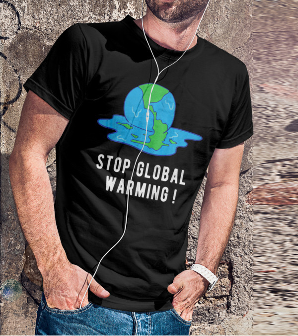 Stop Global Warming Melting Earth T-Shirt