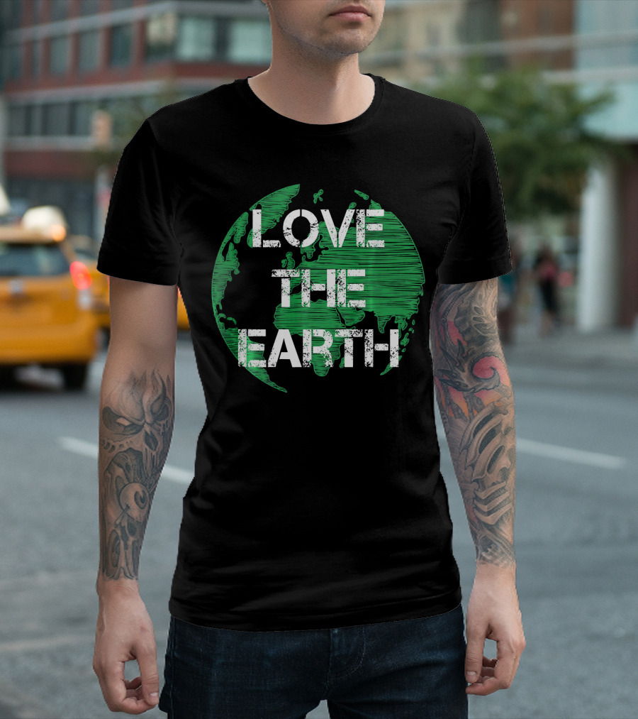 Love The Earth Green World Earth Day T-Shirt
