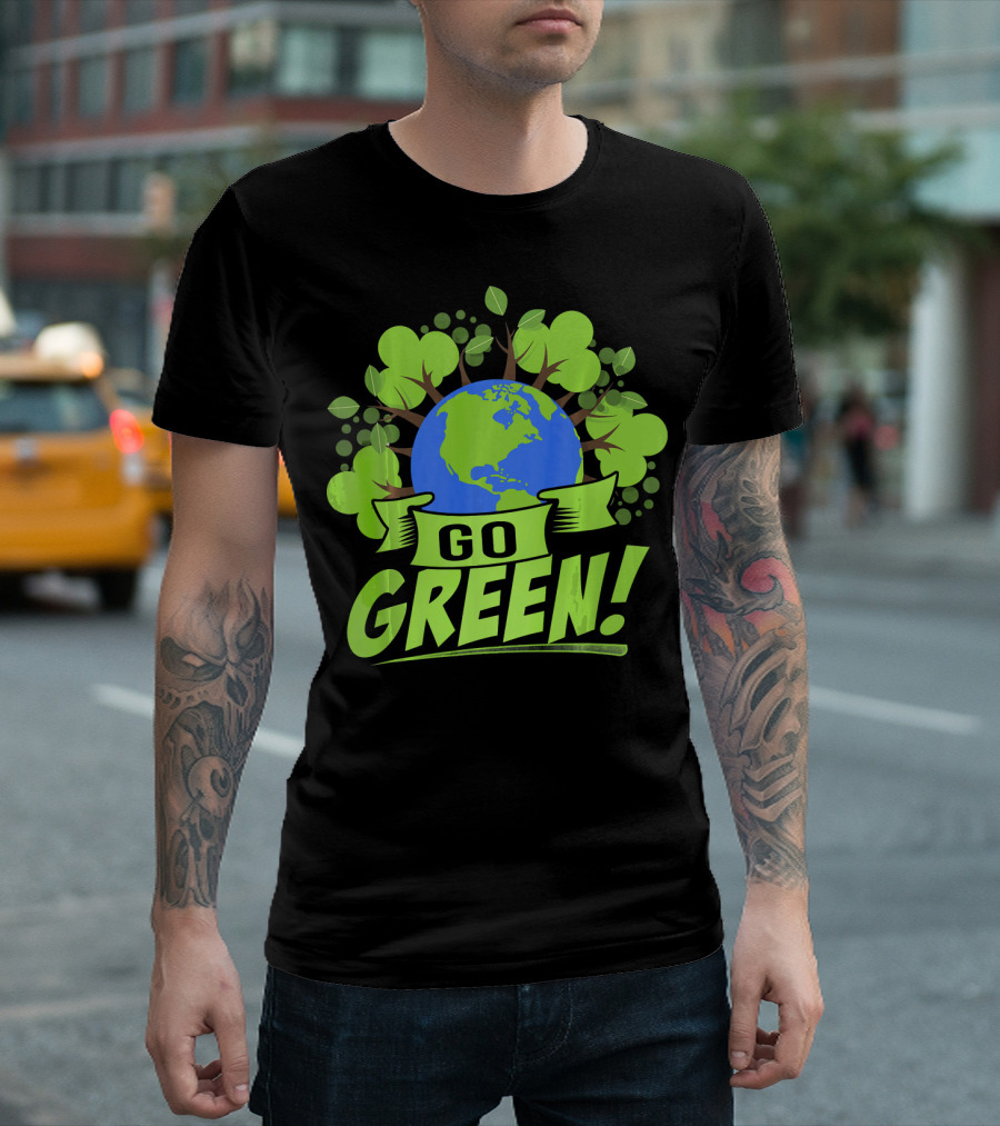 Go Green Earth Day Save Recycling T-Shirt